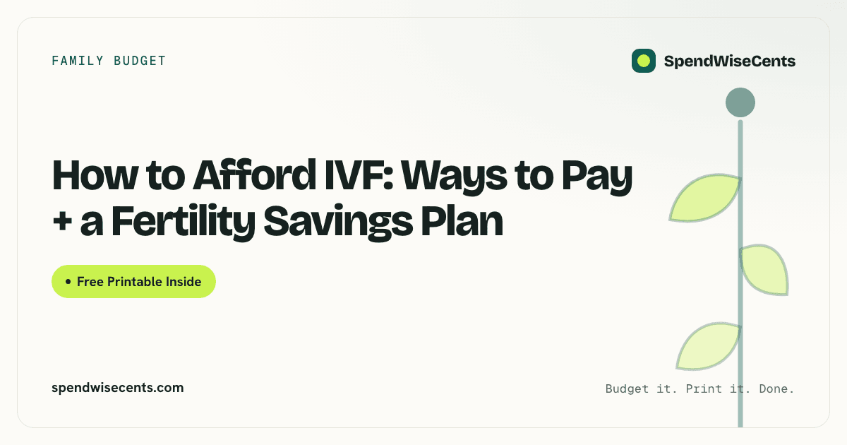 How to Afford IVF: Ways to Pay + a Fertility Savings Plan