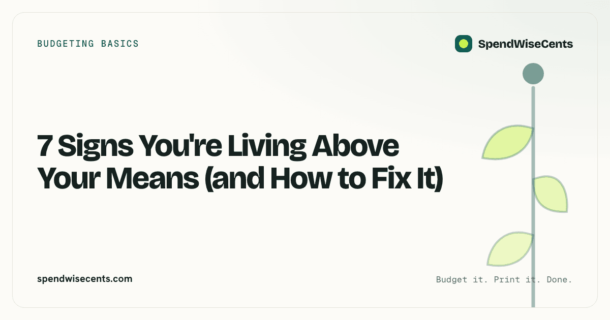 7 Signs You're Living Above Your Means (and How to Fix It)