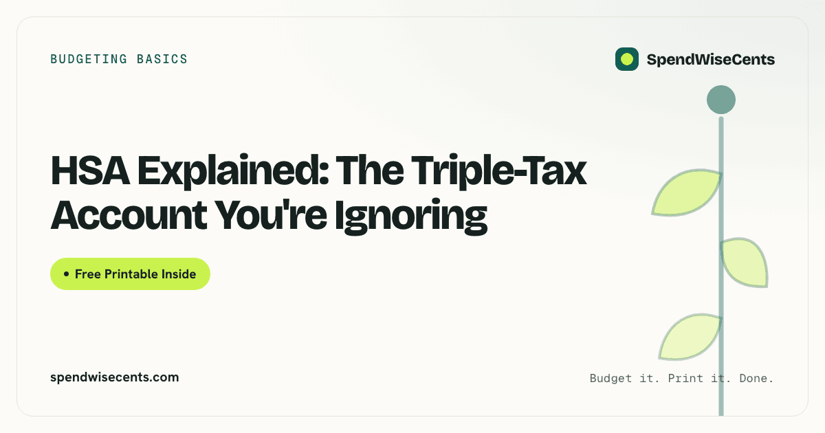 HSA Explained: The Triple-Tax Account You're Ignoring