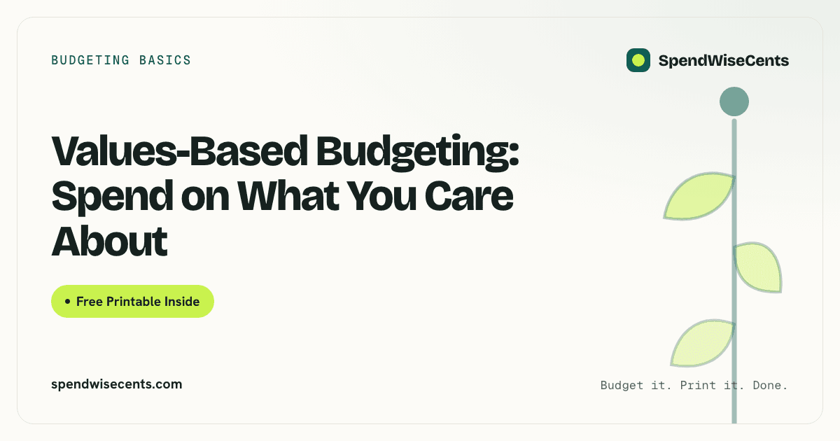 Values-Based Budgeting: Spend on What You Care About
