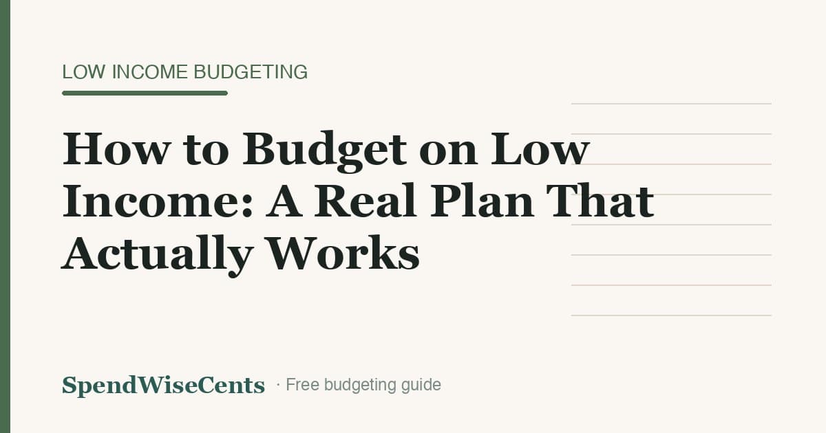 How to Budget on Low Income: A Real Plan That Actually Works