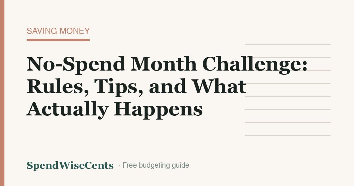 No-Spend Month Challenge: Rules, Tips, and What Actually Happens