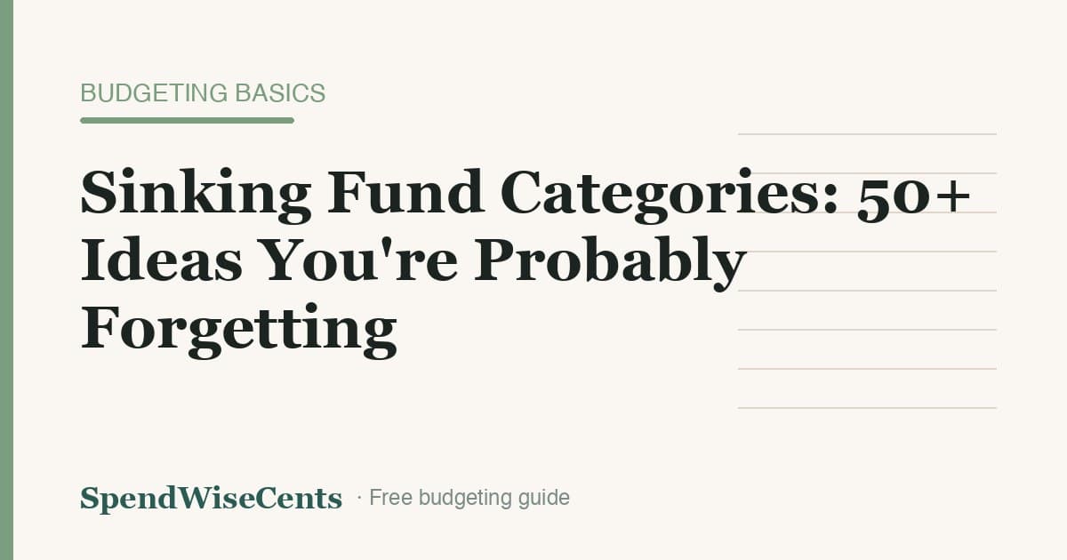 Sinking Fund Categories: 50+ Ideas You're Probably Forgetting