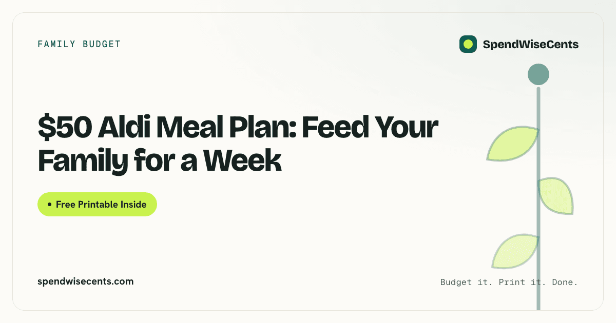 $50 Aldi Meal Plan: Feed Your Family for a Week