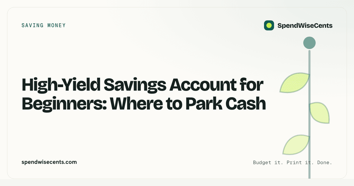 High-Yield Savings Account for Beginners: Where to Park Cash